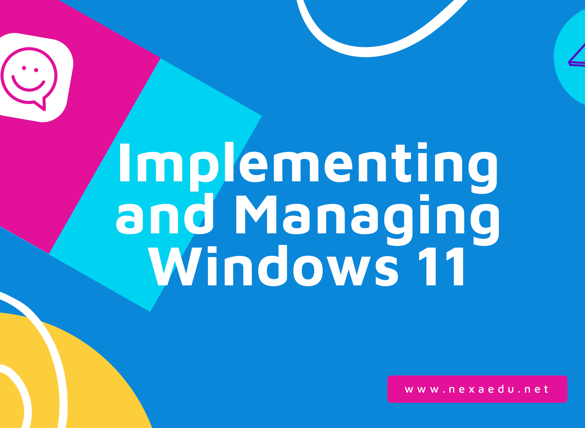 Implementing and Managing Windows 11